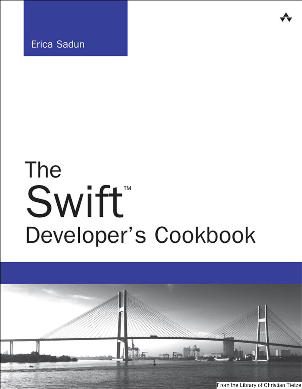 The Swift™ Developer's Cookbook