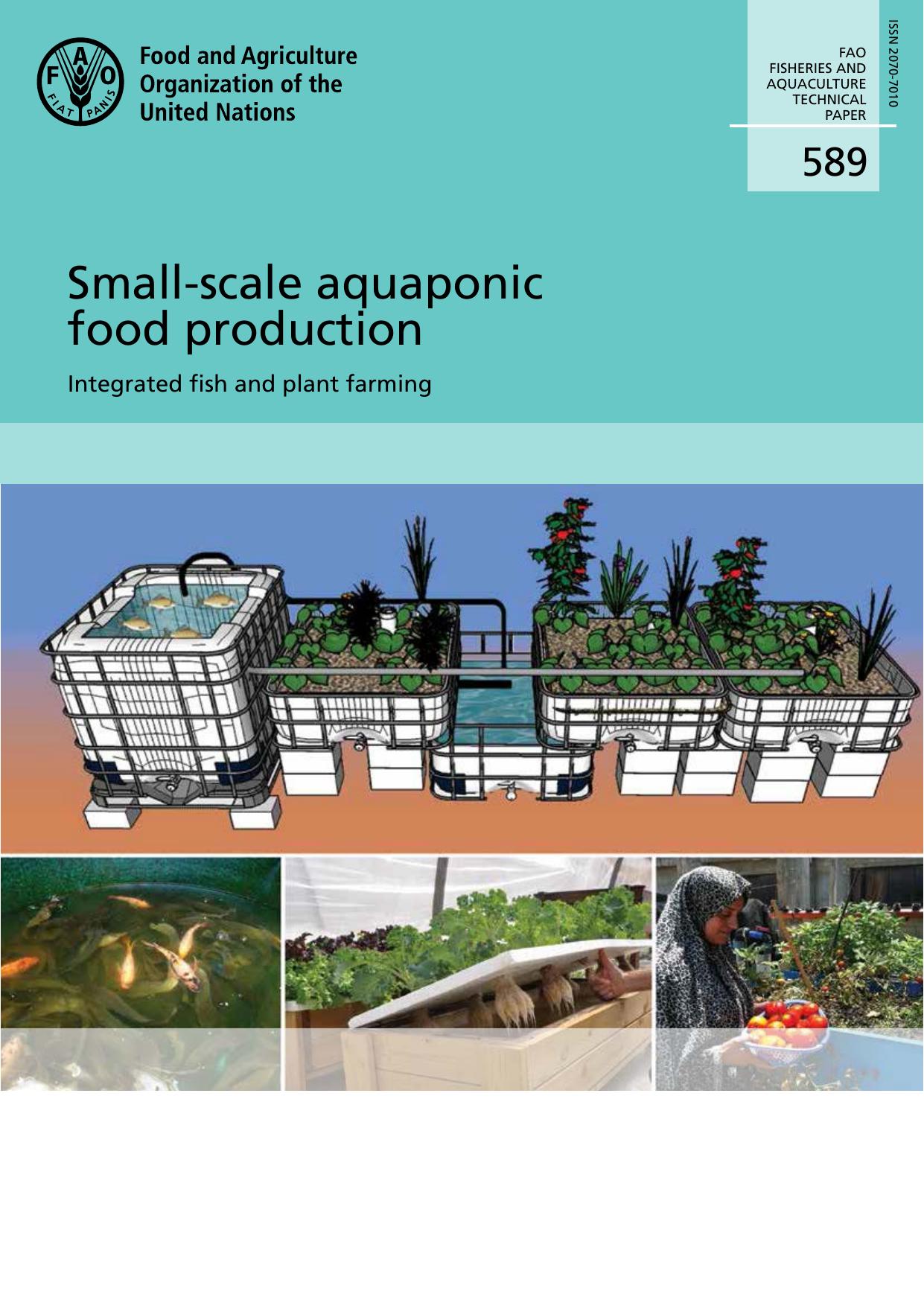 Small-scale aquaponic food production. Integrated fish and plant farming