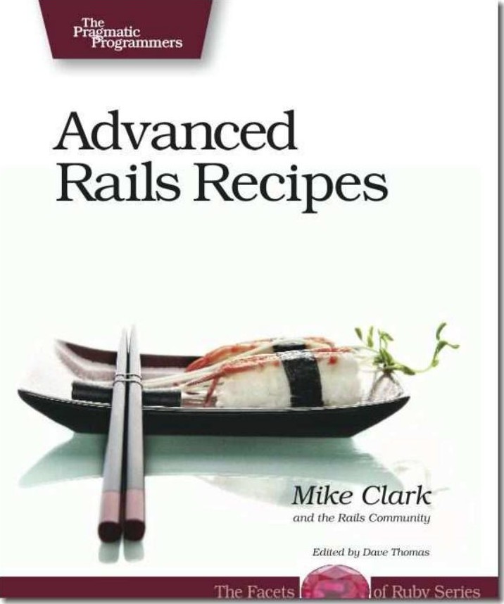 Advanced Rails Recipes
