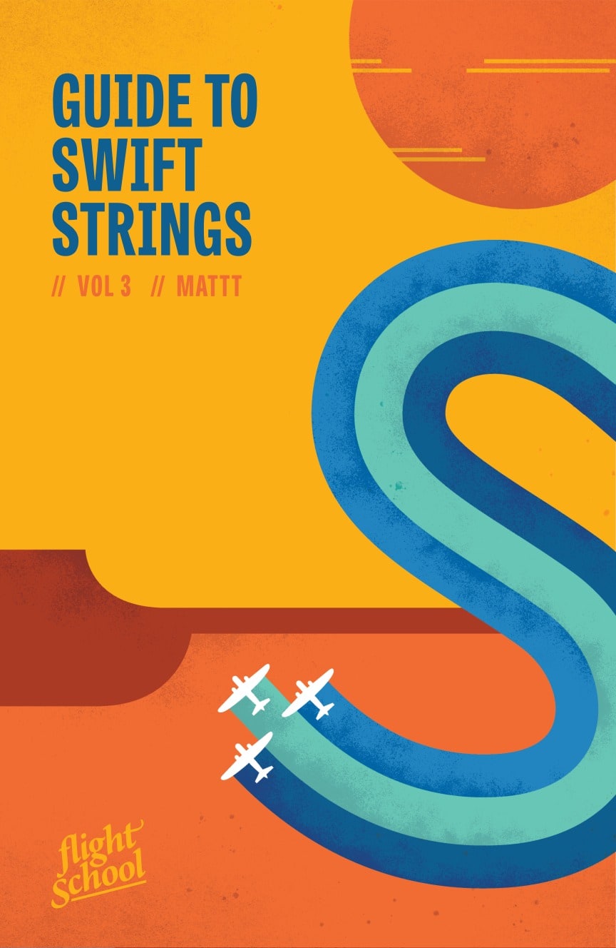 Flight School Guide to Swift Strings