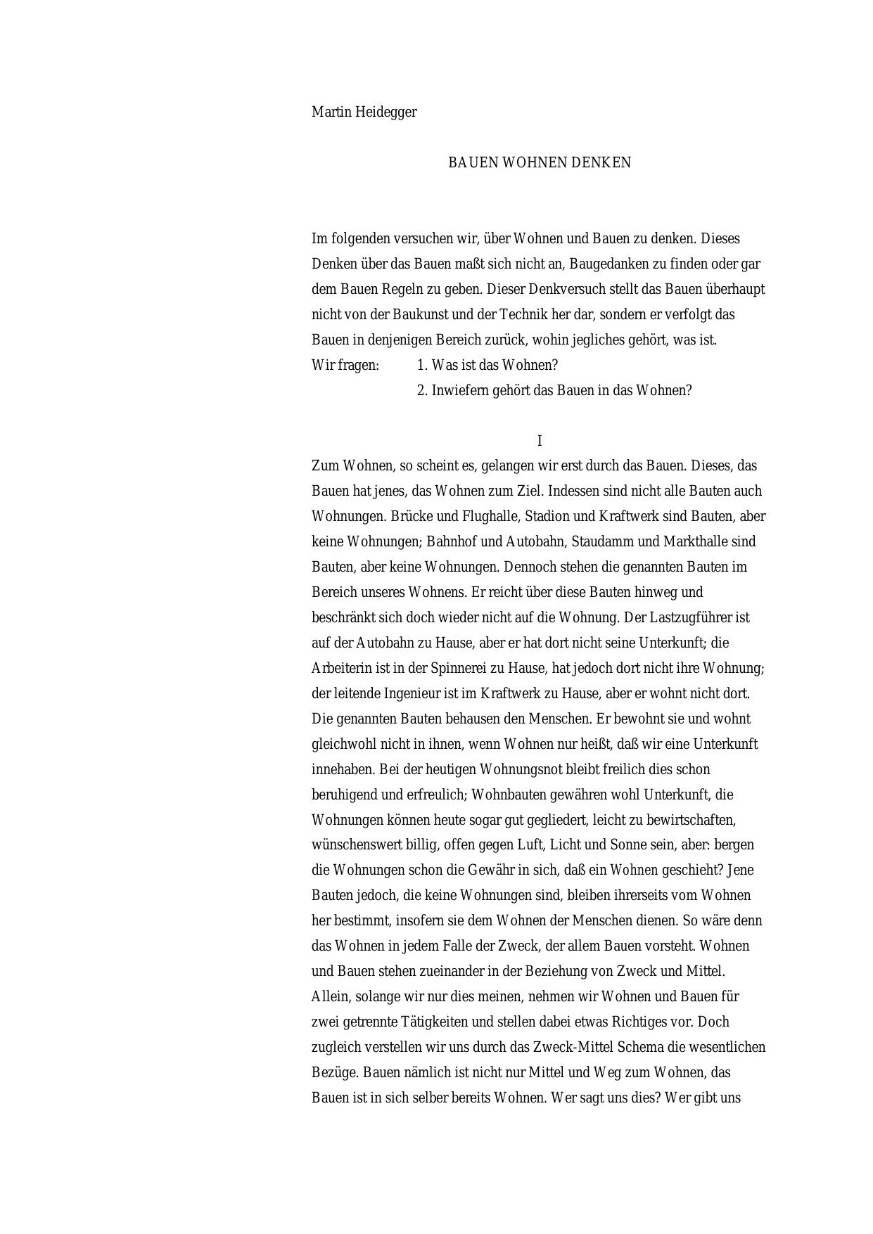 Im folgenden versuchen wir, über Wohnen und Bauen zu den-ken